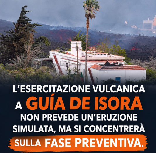L'esercitazione vulcanica a Guía de Isora non prevede un'eruzione simulata
