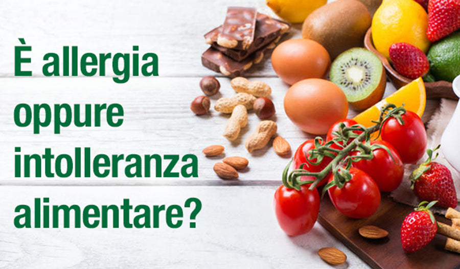 Intolleranze alimentari: in cosa si differenzia da un'allergia?